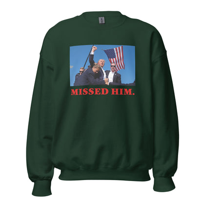 MISSED ME CREWNECK