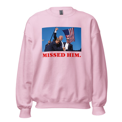 MISSED ME CREWNECK