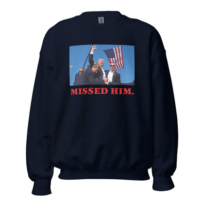 MISSED ME CREWNECK