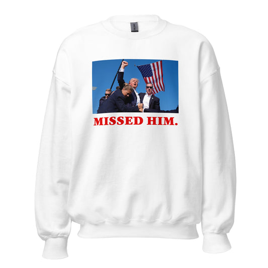 MISSED ME CREWNECK